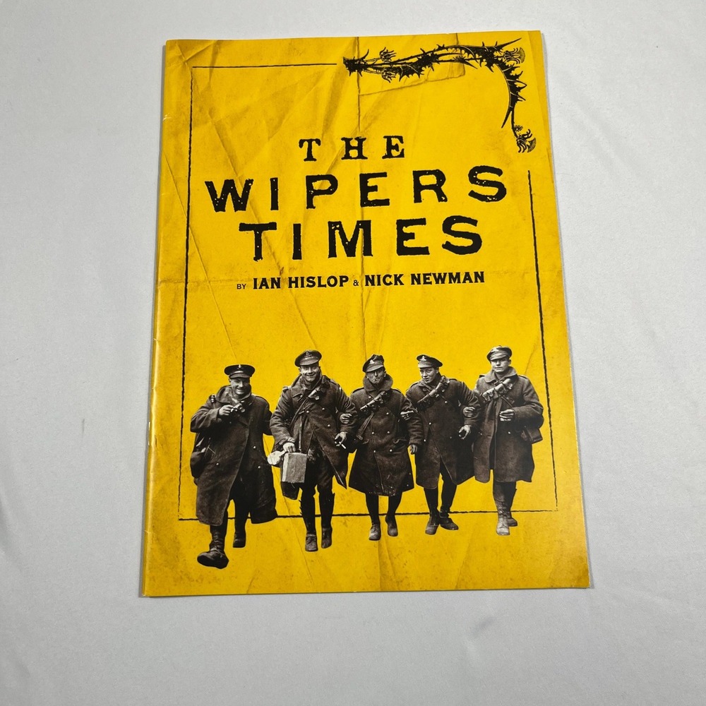 Trademark Touring The Wipers Times Theatre Program 2018 UK Tour WWI Drama